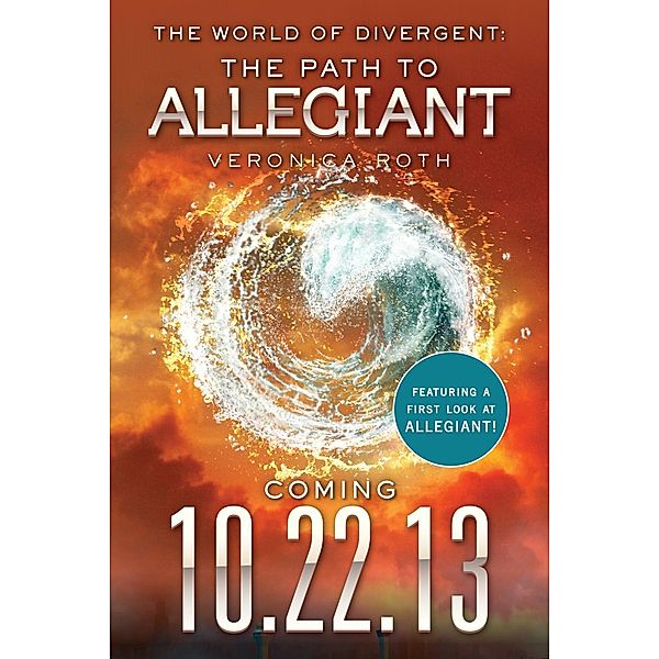 The World of Divergent: The Path to Allegiant, Veronica Roth