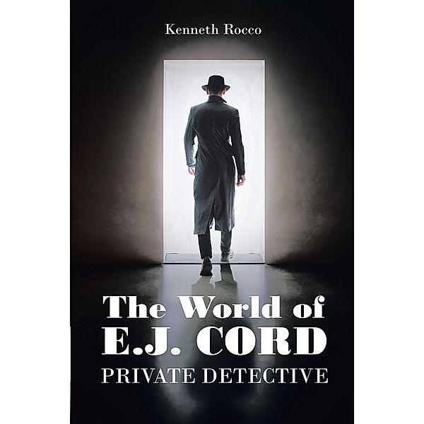 The World of E.J. Cord Private Detective, Kenneth Rocco