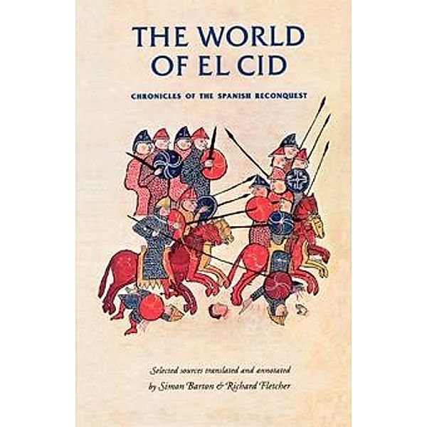 The world of El Cid / Manchester Medieval Sources