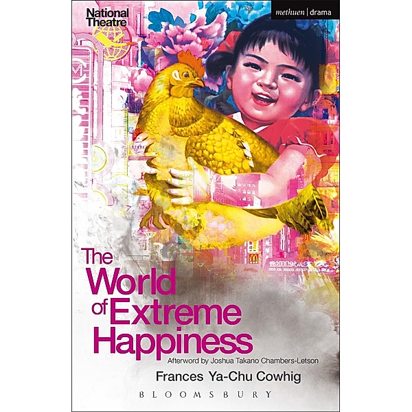 The World of Extreme Happiness / Modern Plays, Frances Ya-Chu Cowhig