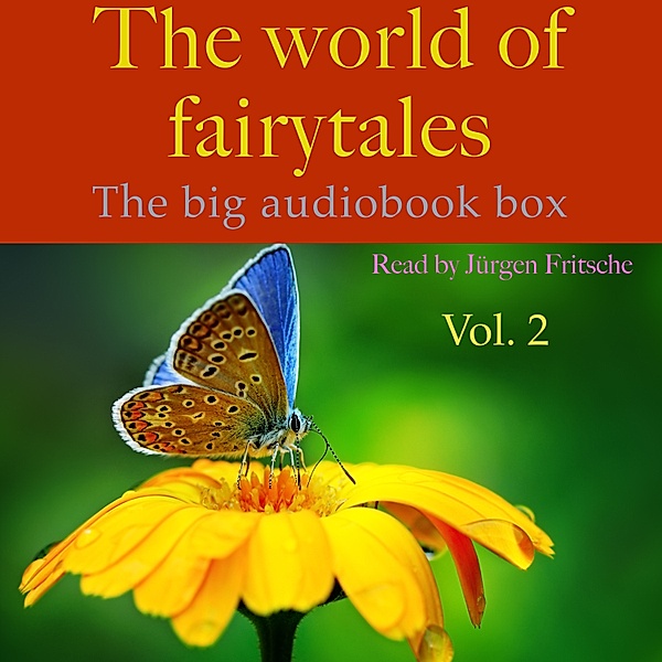 The World of Fairy Tales, Vol. 2, Brothers Grimm, Hans Christian Andersen