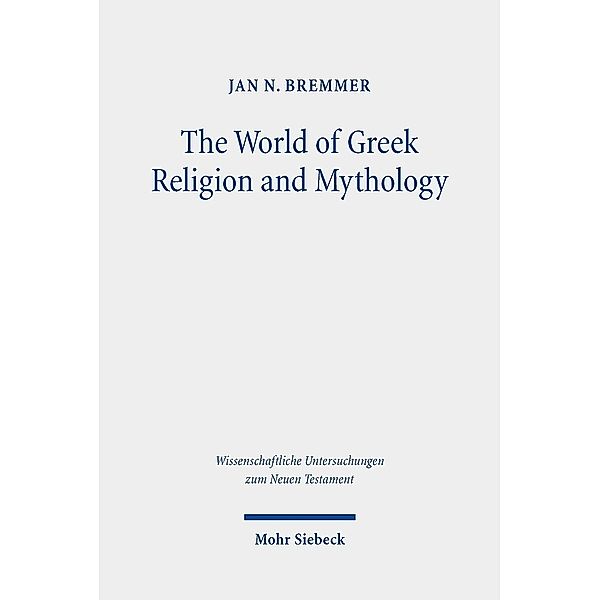 The World of Greek Religion and Mythology, Jan N. Bremmer