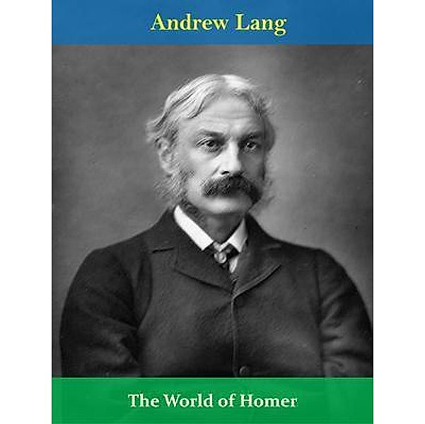 The World of Homer / Spotlight Books, Andrew Lang