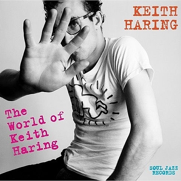 The World Of Keith Haring (Vinyl), Soul Jazz Records
