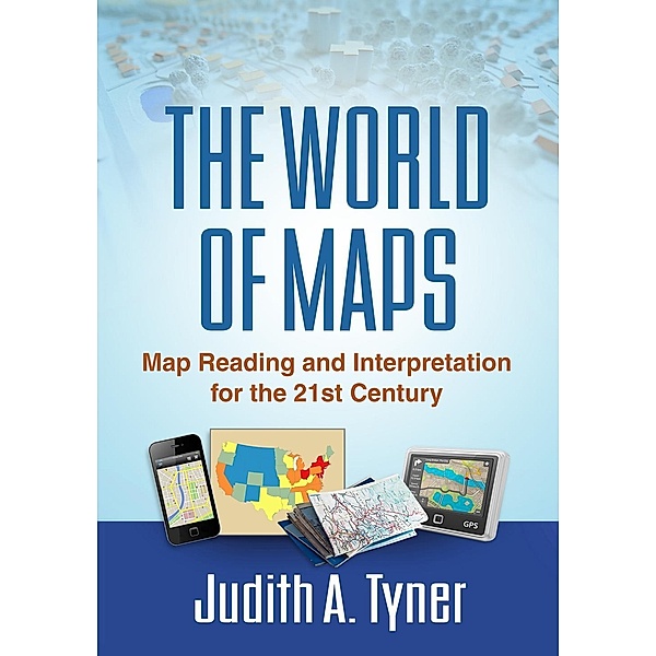 The World of Maps, Judith A. Tyner