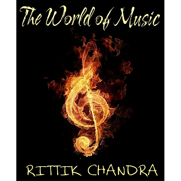 The World of Music, Rittik Chandra