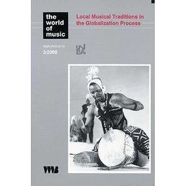 The World of Music: Vol.42/3 Local Music Traditions in the Globalization Process