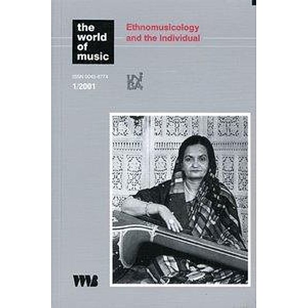 The World of Music: Vol.43/1 Ethnomusicology and the Individual