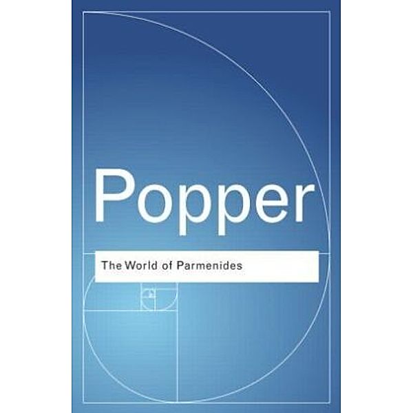 The World of Parmenides, Karl Popper