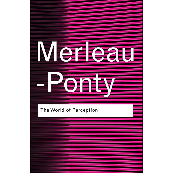 The World of Perception, Maurice Merleau-Ponty