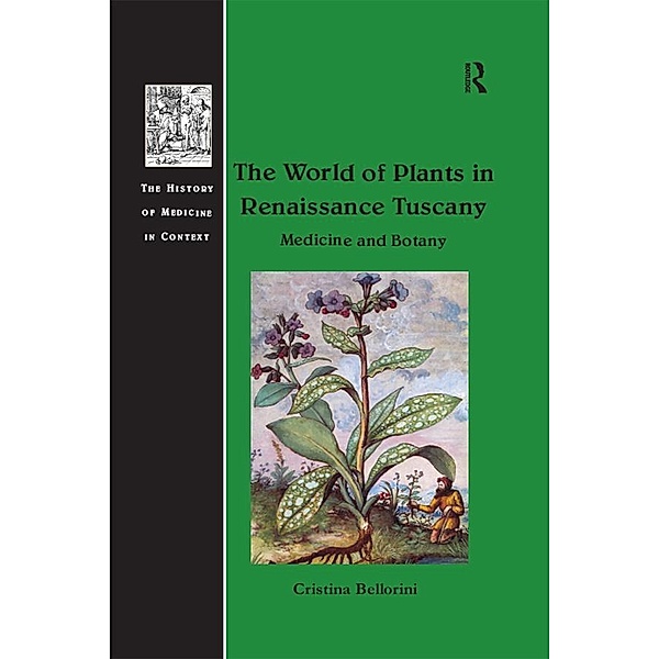The World of Plants in Renaissance Tuscany, Cristina Bellorini