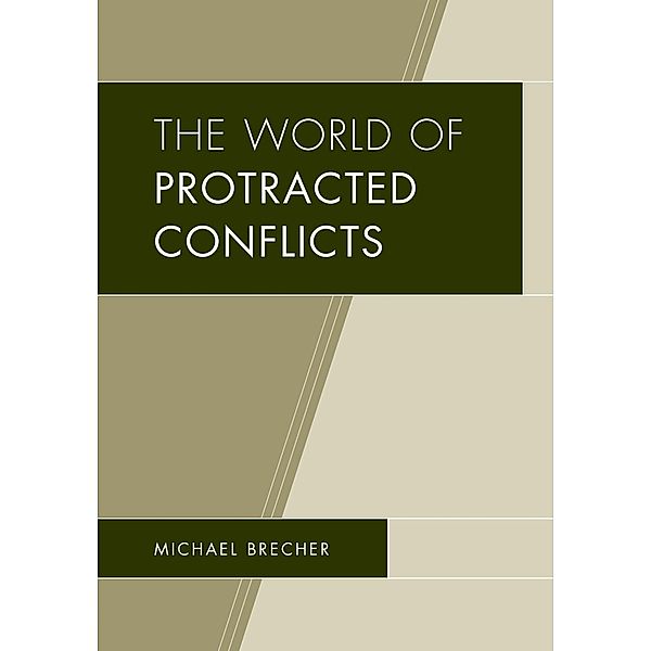 The World of Protracted Conflicts, Michael Brecher