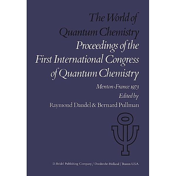 The World of Quantum Chemistry / Quantum Chemistry Bd.1