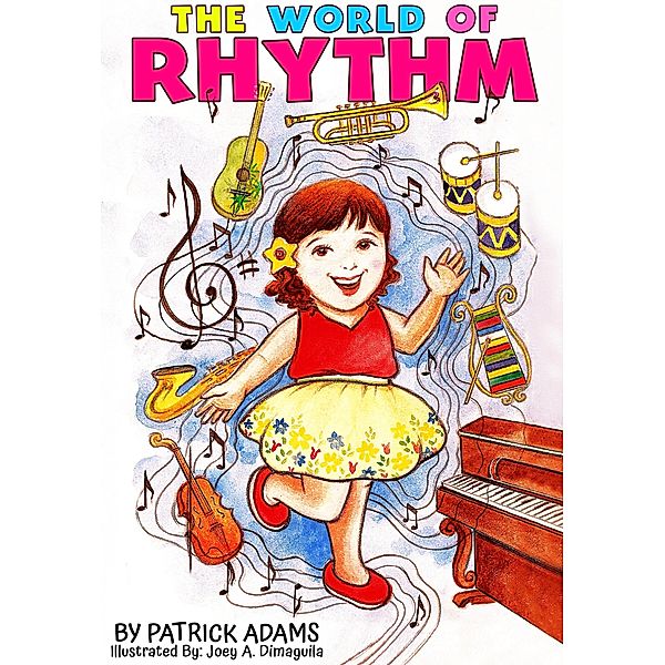 The World of Rhythm (Rhythm's World, #1) / Rhythm's World, Patrick Adams