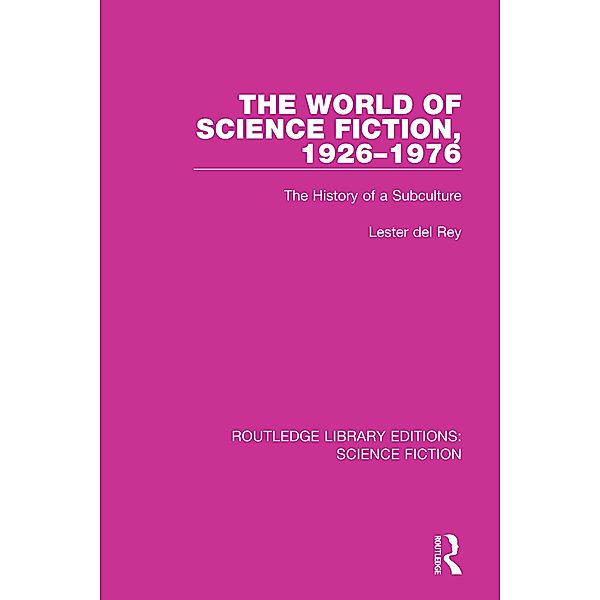The World of Science Fiction, 1926-1976, Lester Del Rey