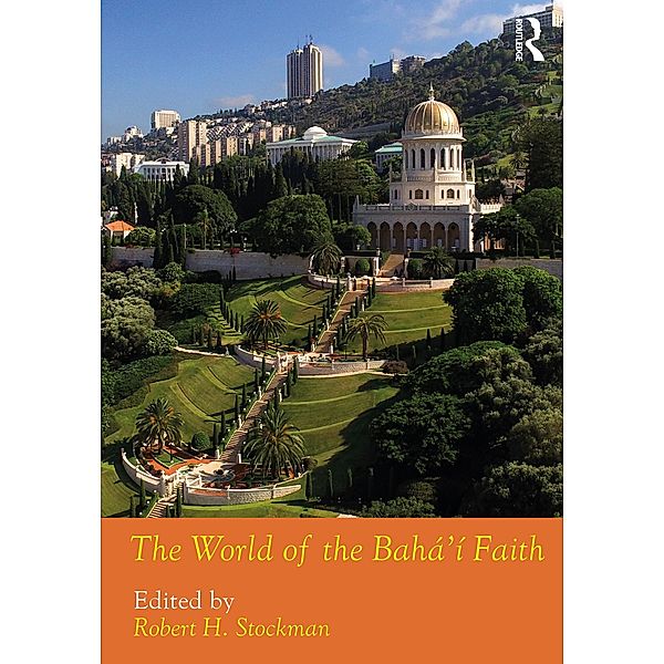 The World of the Bahá'í Faith