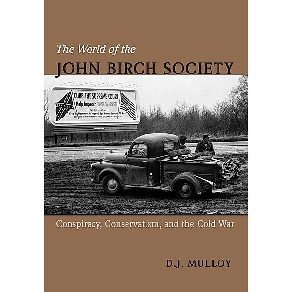 The World of the John Birch Society, D. J. Mulloy