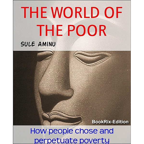 THE WORLD OF THE POOR, Sule Aminu