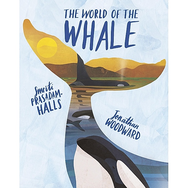 The World of the Whale, Smriti Prasadam-Halls