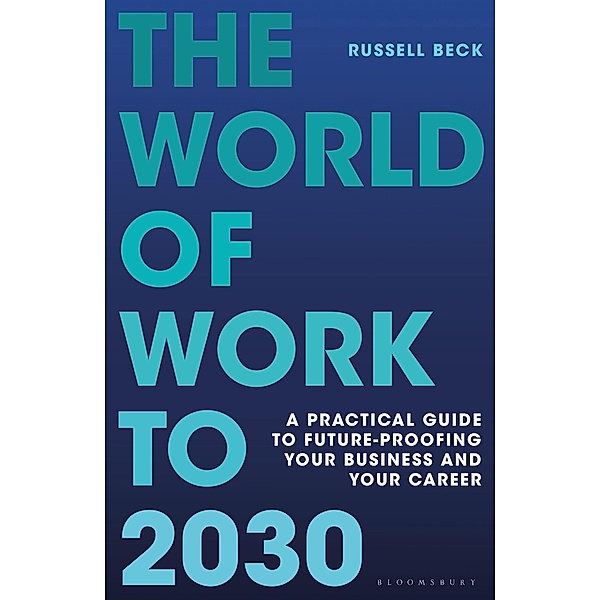 The World of Work to 2030, Russell Beck