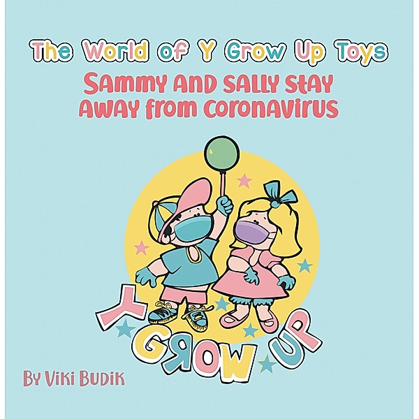 The World of Y Grow up Toys Sammy and Sally Stay Away from Coronavirus, Viki Budik