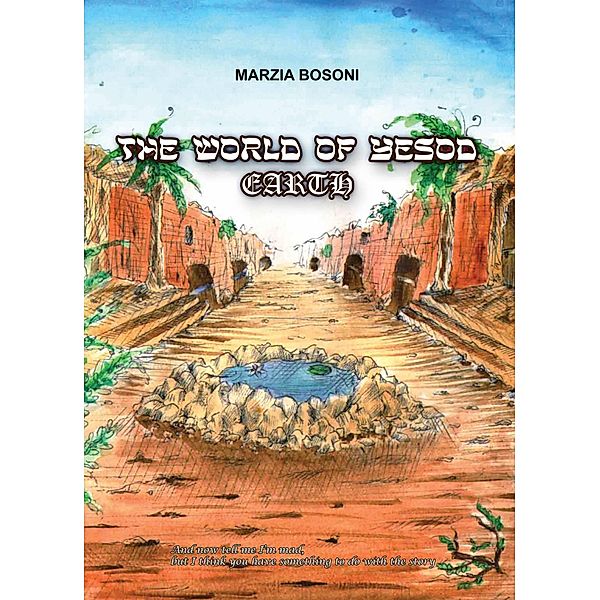 The World of Yesod - Earth / The World of Yesod, Marzia Bosoni