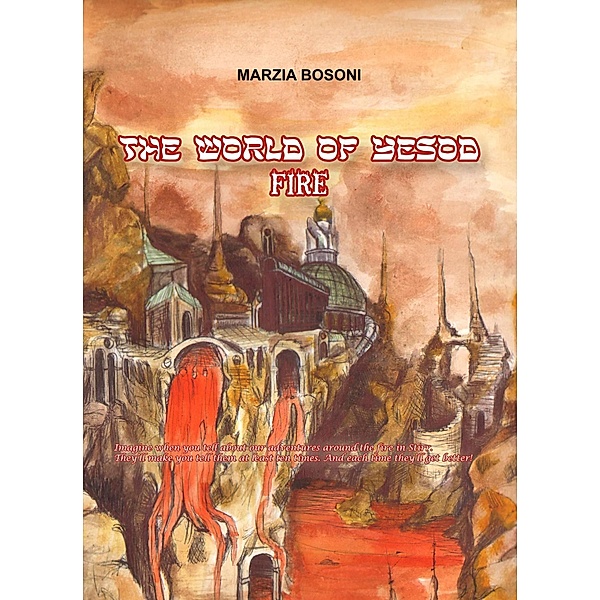 The World of Yesod - Fire / The World of Yesod, Marzia Bosoni