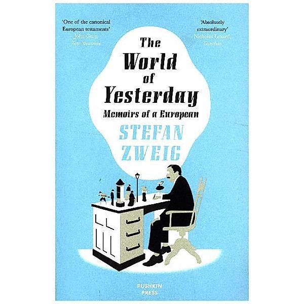 The World of Yesterday, Stefan Zweig