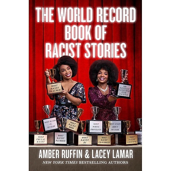 The World Record Book of Racist Stories, Amber Ruffin, Lacey Lamar