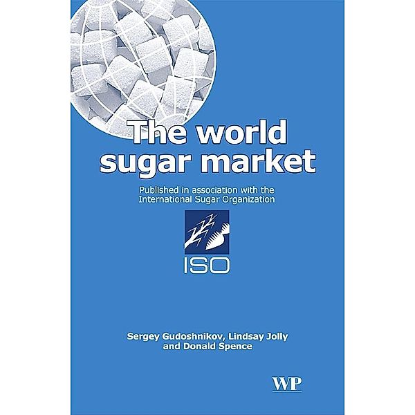 The World Sugar Market, Sergey Gudoshnikov, Linday Jolly, Donald Spence