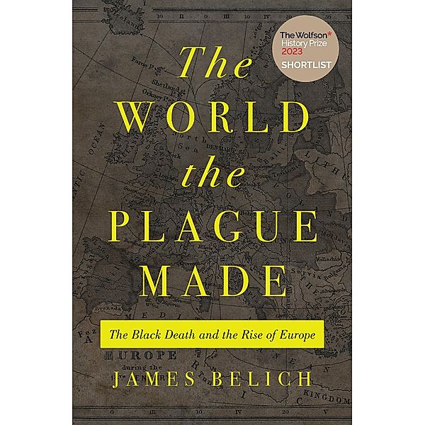 The World the Plague Made, James Belich