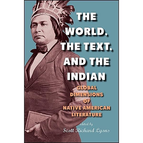 The World, the Text, and the Indian / SUNY series, Native Traces
