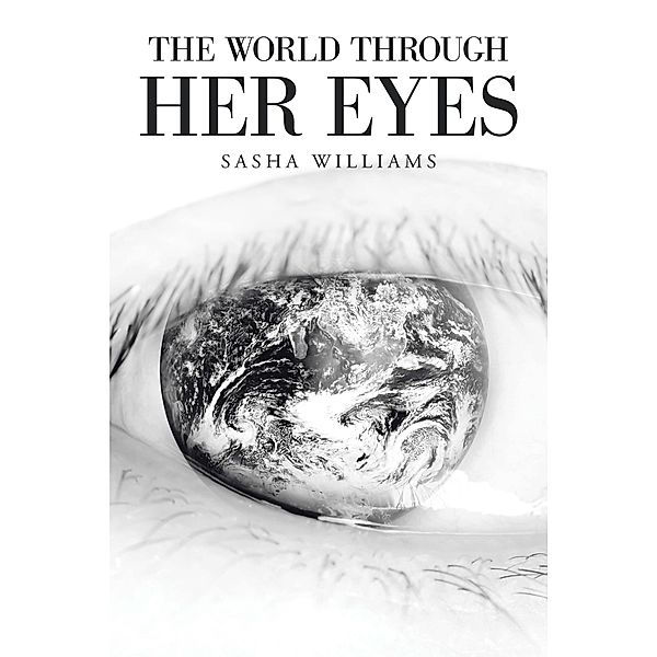 The World Through Her Eyes, Sasha Williams