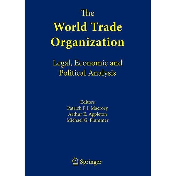 The World Trade Organization, 4 Volumes, P. F. Macrory, A. E. Appleton, M. G. Plummer