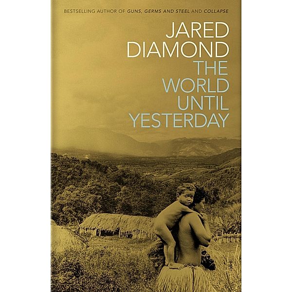 The World Until Yesterday, Jared Diamond