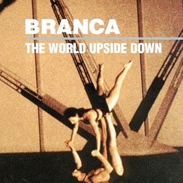 The World Upside Down, Glenn Branca