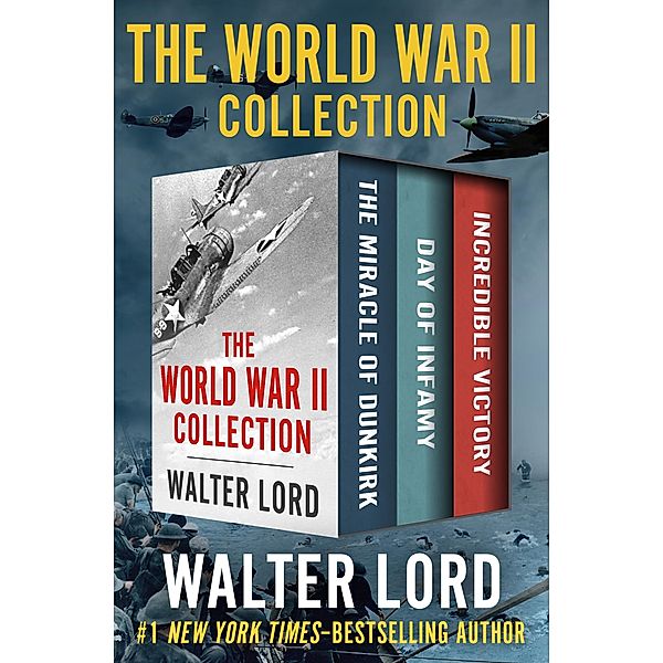 The World War II Collection, Walter Lord