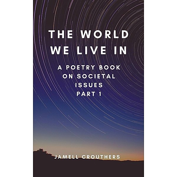 The World We Live In 1 / The World We Live In, Jamell Crouthers