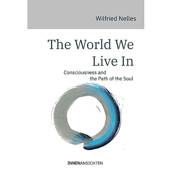 The World We Live In, Wilfried Nelles