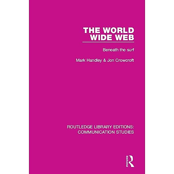 The World Wide Web, Mark Handley, Jon Crowcroft