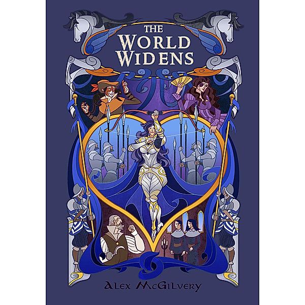 The World Widens (Bellandria, #4) / Bellandria, Alex McGilvery