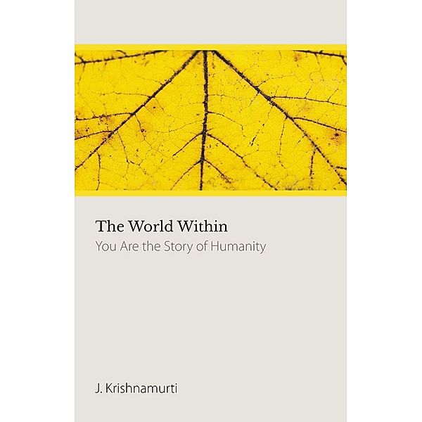 The World Within, J. Krishnamurti
