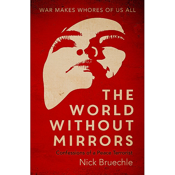The World Without Mirrors, Nick Bruechle