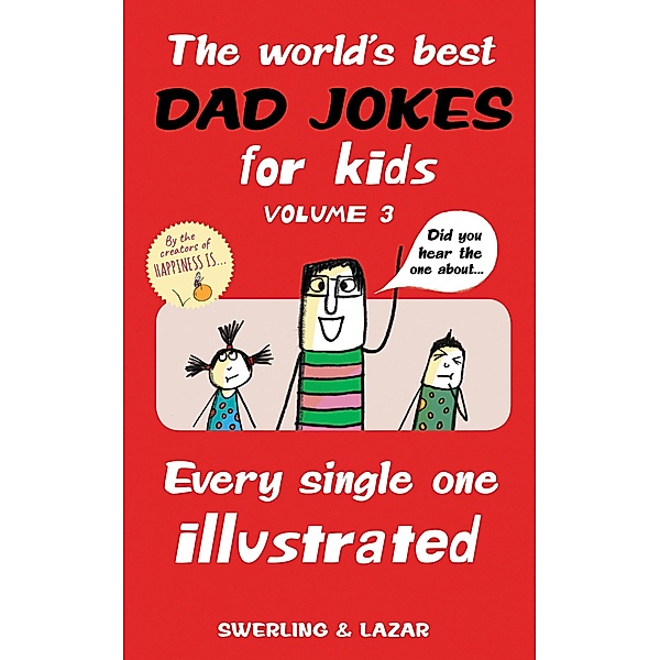 The World's Best Dad Jokes for Kids Volume 3, Lisa Swerling, Ralph Lazar