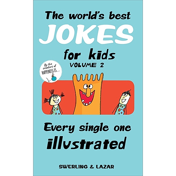 The World's Best Jokes for Kids, Volume 2, Lisa Swerling, Ralph Lazar