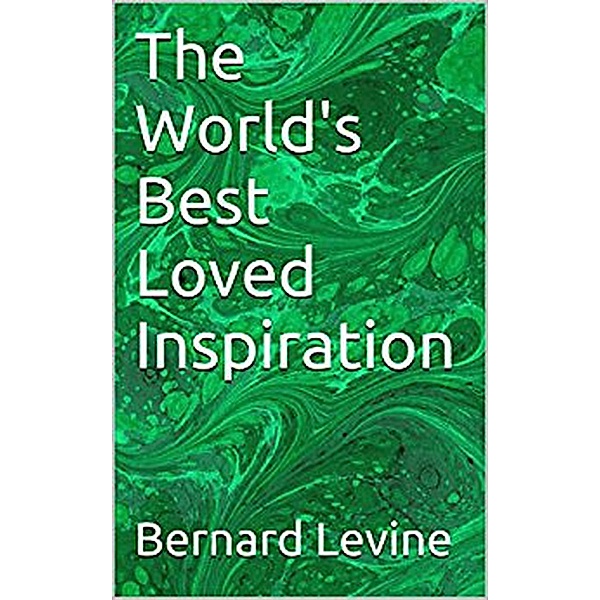 The World's Best Loved Inspiration, Bernard Levine