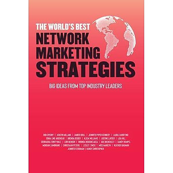 The World's Best Network Marketing Strategies / Rob Sperry, Rob Sperry, Miss Marilyn