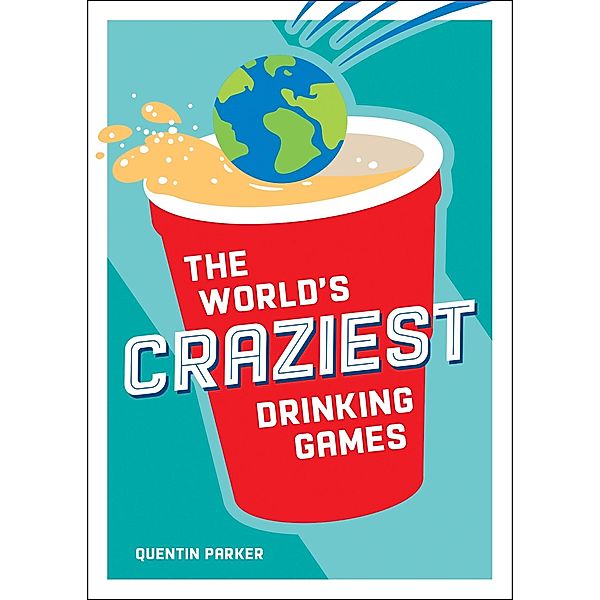 The World's Craziest Drinking Games, Quentin Parker