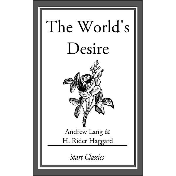The World's Desire, Andrew Lang