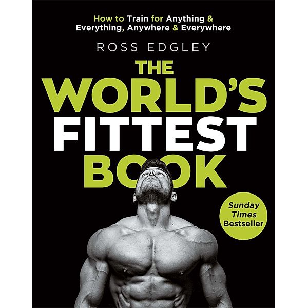 The World's Fittest Book, Ross Edgley